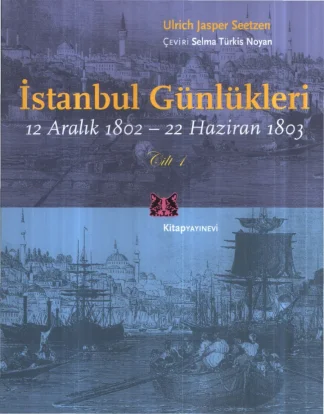 Ulrich Jasper Seetzen İstanbul Günlükleri Kitap Yayınevi