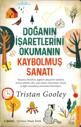 Doğanın İşaretlerini Okumanın Kaybolmuş Sanatı
