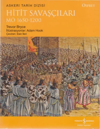 Hitit Savaşçıları MÖ