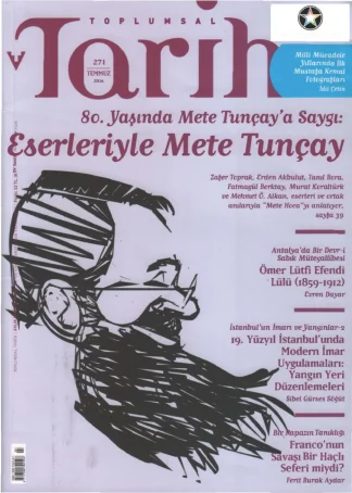 Toplumsal Tarih Sayı 271 Temmuz