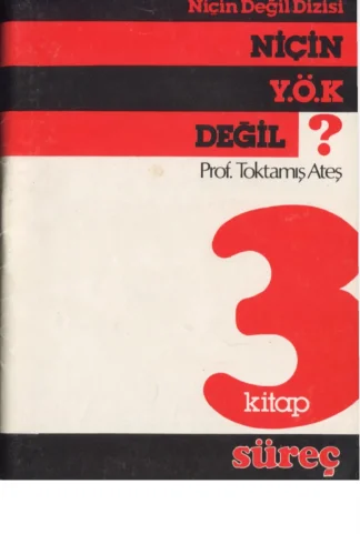 Niçin YÖK Değil