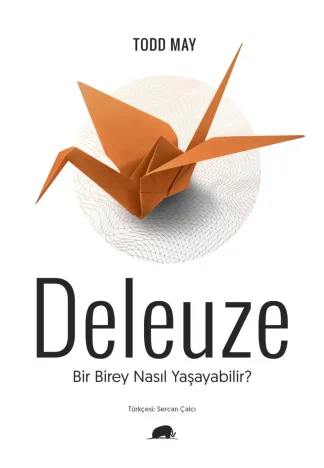 Deleuze Bir Birey Nasıl Yaşayabilir