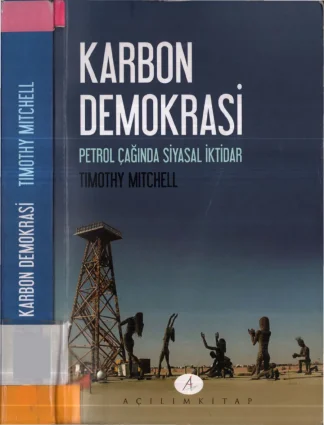 Karbon Demokrasi Petrol Çağında Siyasal İktidar