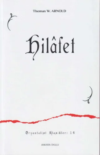 Thomas W Arnold Hilfet Ankara Okulu Yayınları