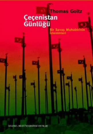 Çeçenistan Günlüğü Bir Savaş Muhabirinin İzlenimleri
