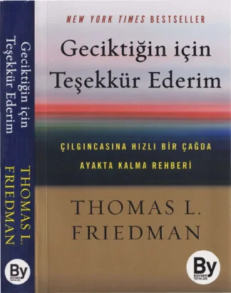 Geciktiğin İçin Teşekkür Ederim