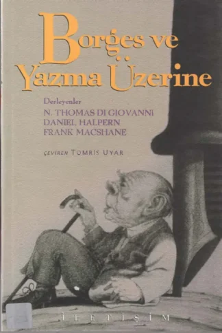 Borges ve Yazma Üzerine