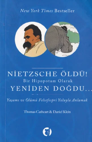 Nietzsche Öldü Bir Hipopotam Olarak Yeniden Doğdu