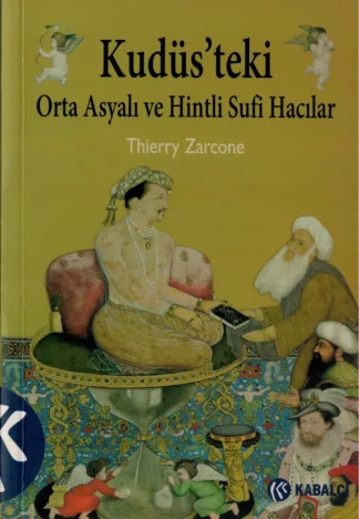 Kudüsteki Orta Asyalı ve Hintli Sufi Hacılar