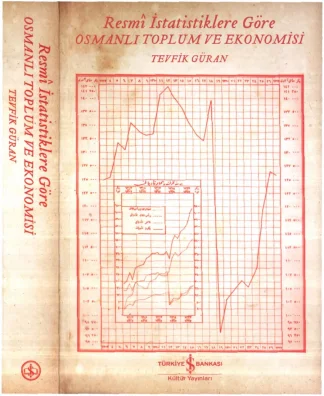 Güran Resmi İstatistiklere Göre Osmanlı Toplum ve Ekonomisi