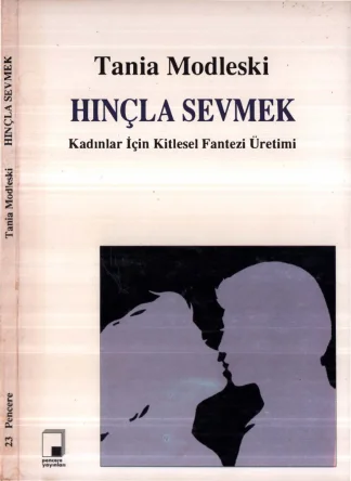 Hınçla Sevmek