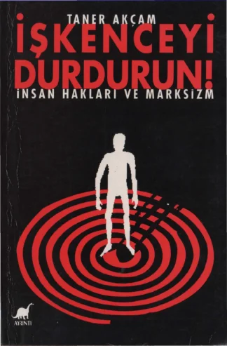 İşkenceyi Durdurun İnsan Hakları ve Marksizm