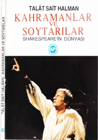 Kahramanlar ve Soytarılar Shakespearein Dünyası