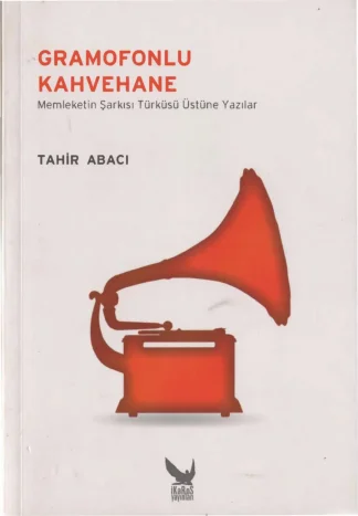 Gramofonlu Kahvehane İkaros Yayınları