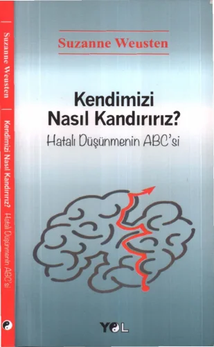 Kendimizi Nasıl Kandırırız