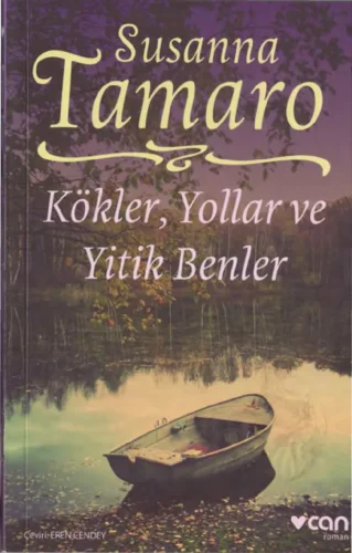 Kökler Yollar ve Yitik Benler