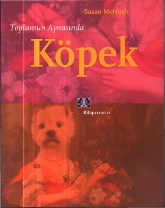 Toplumun Aynasında Köpek