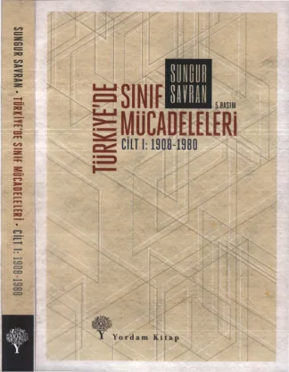 Türkiyede Sınıf Mücadeleleri Cilt I