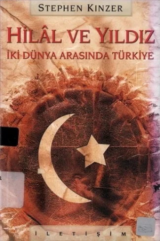 Hill ve Yıldız İk Dünya Arasında Türkiye