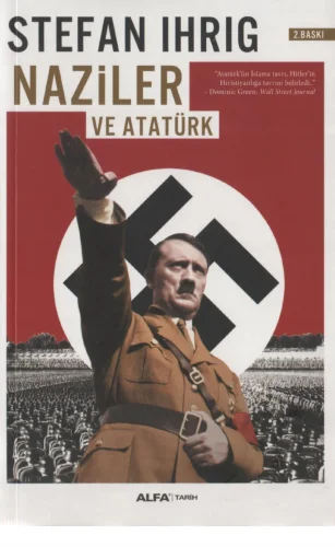 Stefan İhrıg Naziler ve Atatürk Alfa Yayınları