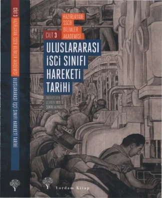 Akademisi Cilt 3 Uluslararası İşçi Sınıfı Tarihi