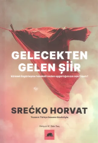 Gelecekten Gelen Şiir Küresel Özgürleşme Hareketi Neden Uygarlığımızın Son Fırsatı