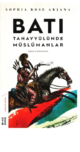 Arjana Batı Tahayyülünde Müslümanlar