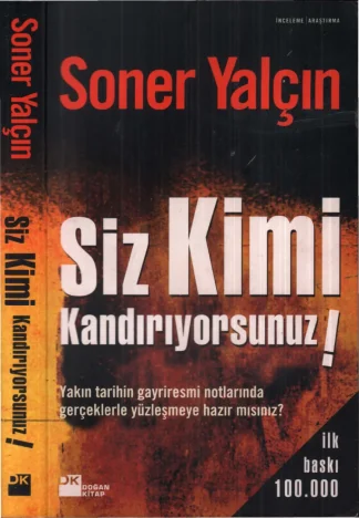 Siz Kiimi Kandırıyorsunuz