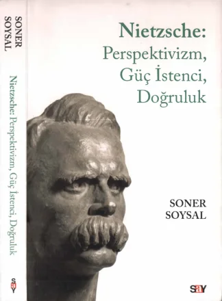 Perspektivizm Güç İstenci Doğruluk