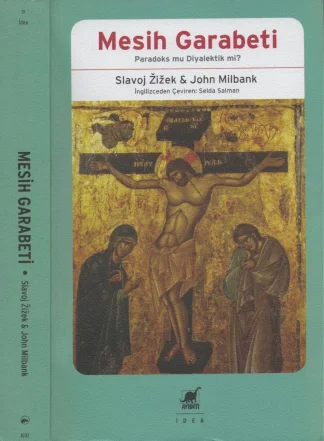 John Milbank Mesih Garabeti Paradoks mu Diyalektik mi