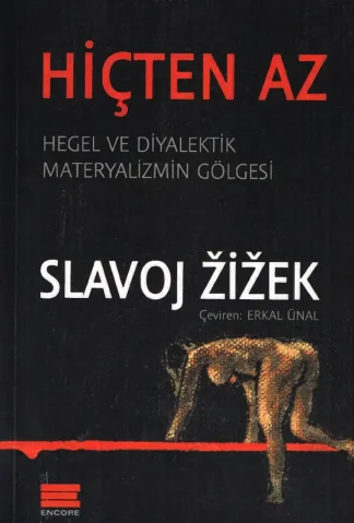 Hiçten Az Hegel ve Diyalektik Materyalizmin Gölgesi
