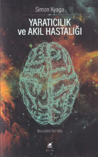 Yaratıcılık ve Akıl Hastalığı