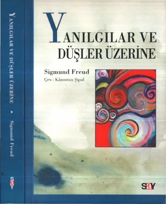 Yanılgılar ve Düşler Üzerine