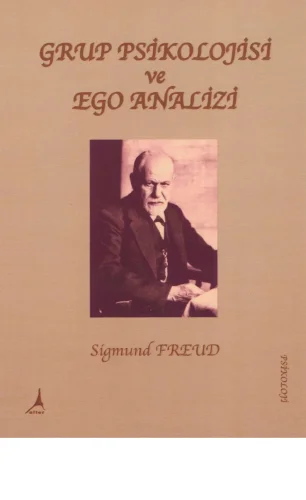Grup Psikolojisi ve Ego Analizi Alter Yayıncılık
