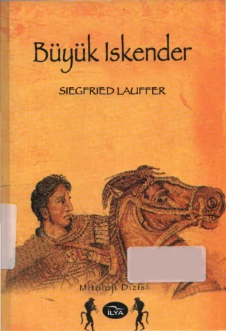 Siegfried Lauffer Büyük İskender İlya Yayınları