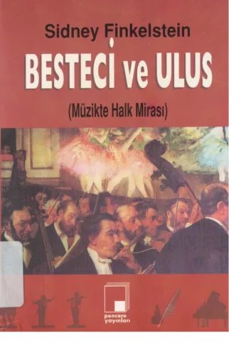 Besteci ve Ulus Müzikte Halk Mirası