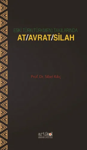 Takılarında At Avrat Silah Üçlemesi Artikel Akademi