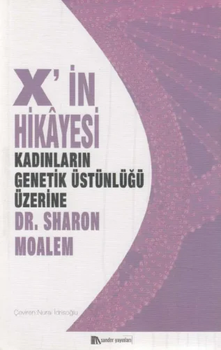 Xin Hikayesi Kadınların Genetik Üstünlüğü Üzerine
