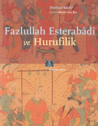 Fazlullah Esterabd ve Hurufilik