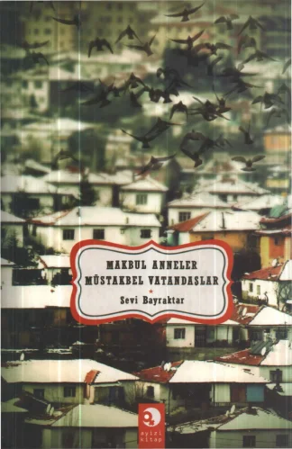 Makbul Anneler Müstakbel Vatandaşlar