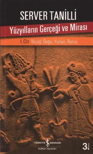 Yüzyılların Gerçeği ve Mirası I İlkçağ