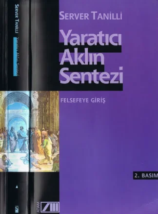 Yaratıcı Aklın Sentezi Felsefeye Giriş