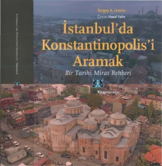 İstanbulda Konstantinopolisi Aramak