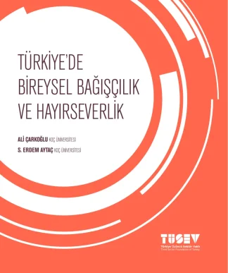 Ali Çarkoğlu Türkiyede Bireysel Bağışçılık ve Hayırseverlik TÜSEV Yayınları