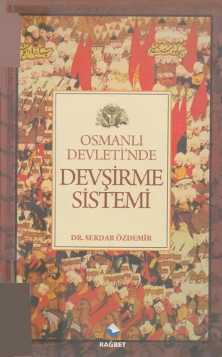 Özdemir Osmanlı Devletinde Devşirme Sistemi