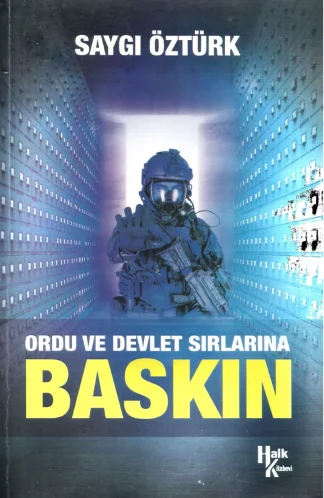Ordu ve Devlet Sırlarına Baskın