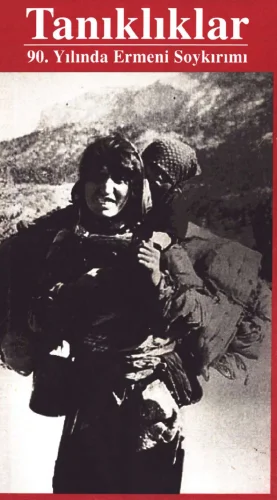 ve Hayat Tanıklıklar 90 Yılında Ermeni Soykırımı