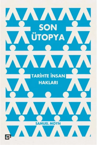 Son Ütopya Tarihte İnsan Hakları