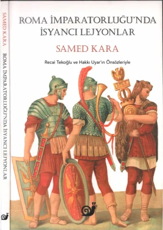 Roma İmparatorluğunda İsyancı Lejyonlar Sakin Yayınları