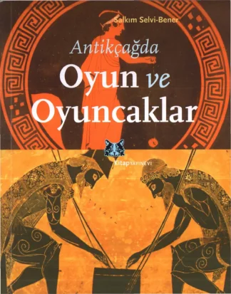 Bener Antikçağda Oyun ve Oyuncaklar